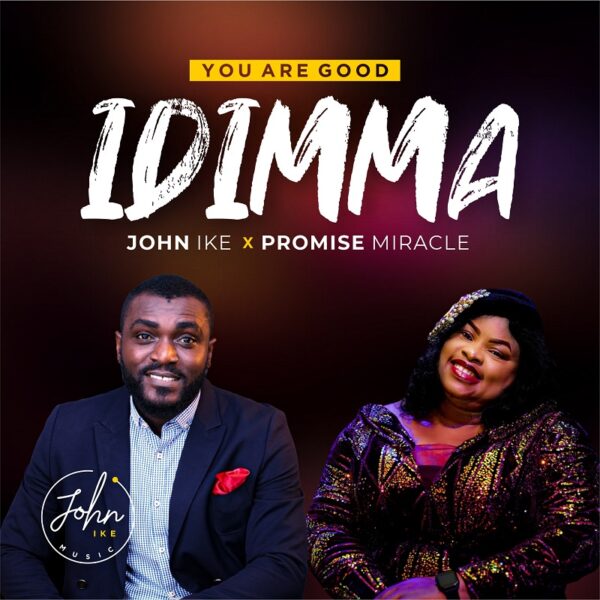 Idimma By John Ike Ft. Promise Miracle
