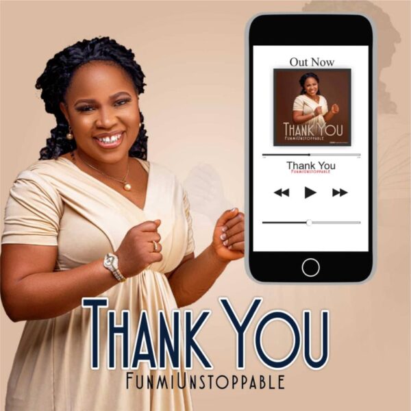 Thank You By Funmi Unstoppable