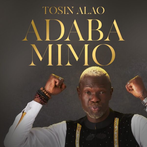 Adaba Mimo By Tosin Alao