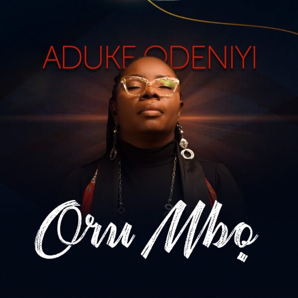 Download Oru Mbo - Aduke Odeniyi