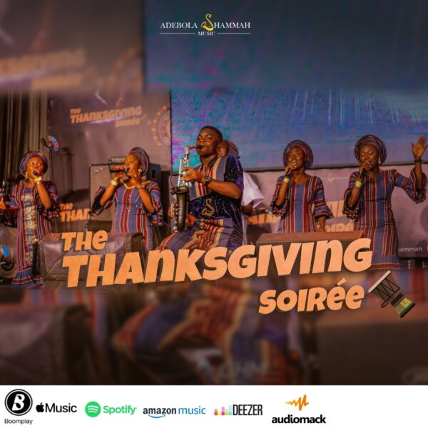Adebola Shammah - The Thanksgiving (Soiree)