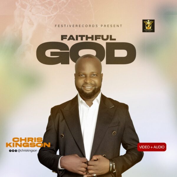 Faithful God By Chris Kingson