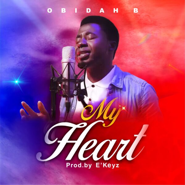 Download My Heart By Obidah B