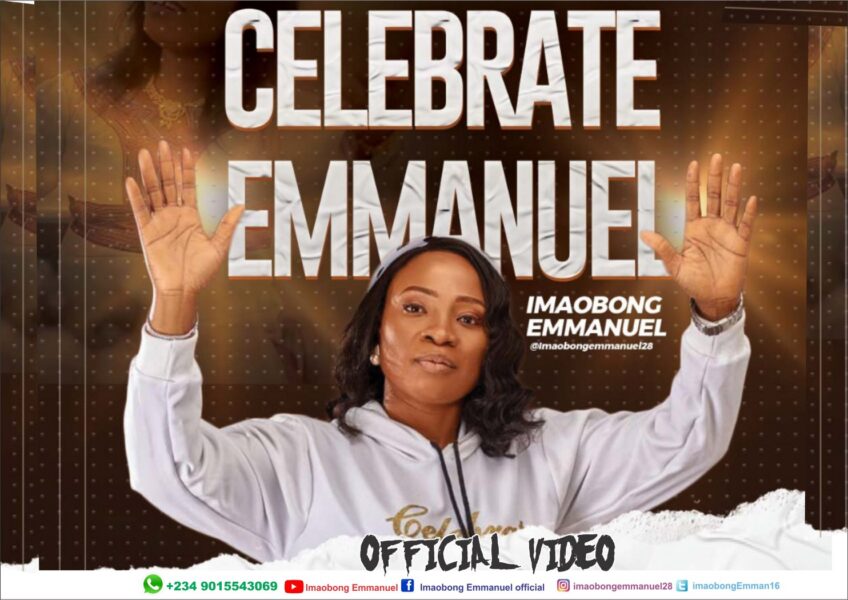 Celebrate Emmanuel By Imaobong Emmanuel