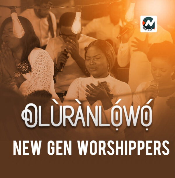 OLURAN LOWO - The New Gen Worshipers