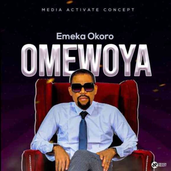 Omewoya By Emeka Okoro