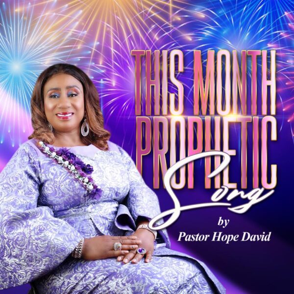 This Month Prophetic Song - Pastor Hope David