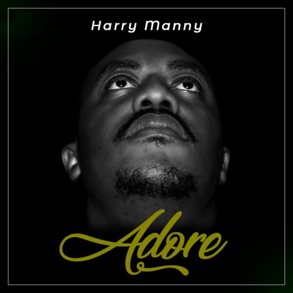 ADORE By Harry Manny