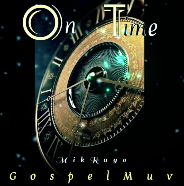OnTime By GospelMuv Ft. MikRayo