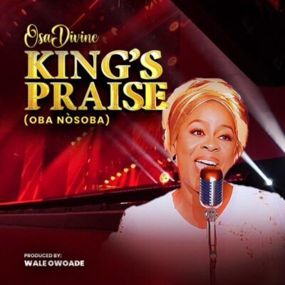 OsaDivine - King’s Praise (Oba Nosoba)