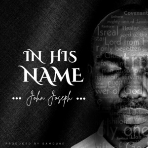 In His Name By John Joseph