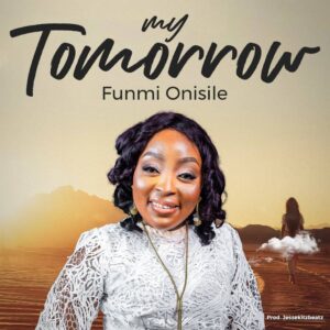 My Tomorrow By Funmi Onisile