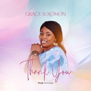 Thank You By Grace Solomon