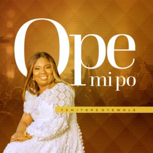 Opemipo By Temitope Oyewole