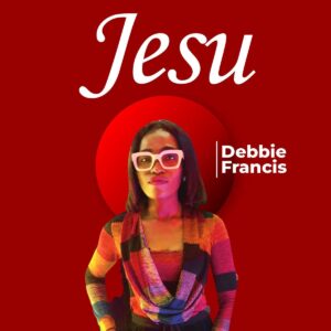 JESU by Debbie Francis Invasion Praise 2022