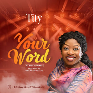 Your Word By Tity