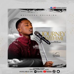 Journey With Me - Mustapha Galadima
