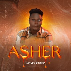 ASHER By Kelvin iPraise