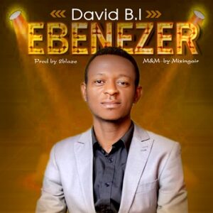 Ebenezer By David B.I
