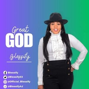 Download Great God By Blessify Mp3