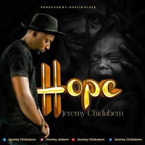Download Hope by Jeremy Chidubem Mp3