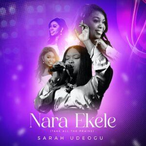 Download Nara Ekele By Sarah Udeogu