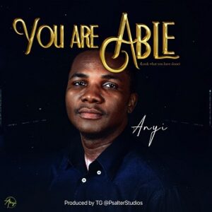 You Are Able By Anyi