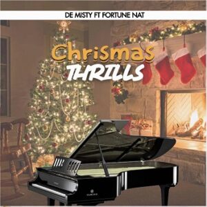 Christmas Thrills By De Misty ft. Fortune